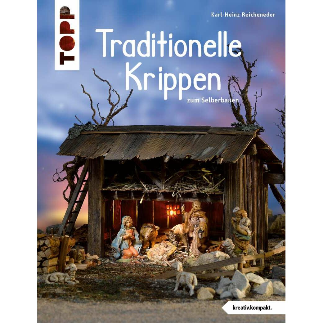 Thumbnail - Traditionelle Krippen zum Selberbauen (kreativ.kompakt), Ratgeber von Karl-Heinz Reicheneder