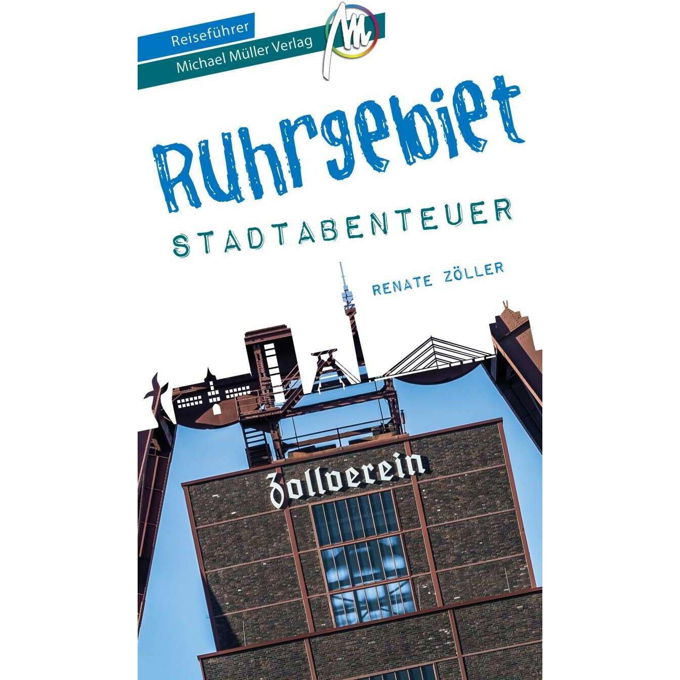 Thumbnail - Ruhrgebiet - Abenteuer Reiseführer Michael Müller Verlag, Ratgeber von Matthias Kröner, Renate Zöller