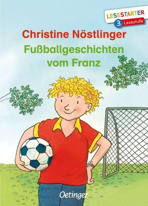 Produktbild Fussballgeschichten vom Franz (Deutsch, Christine Nöstlinger, 2019)