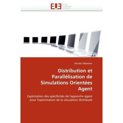 Distribution et Parallélisation de Simulations Orientées Agent, Fachbücher