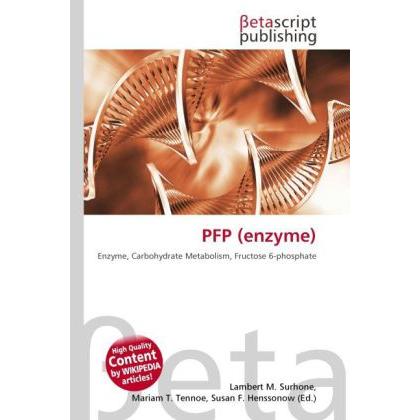 PFP (enzyme), Fachbücher von Susan F. Marseken, Miriam T. Timpledon, Lambert M. Surhone