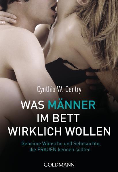 Produktbild Was Männer im Bett wirklich wollen (Deutsch, Cynthia W. Gentry, 2012)