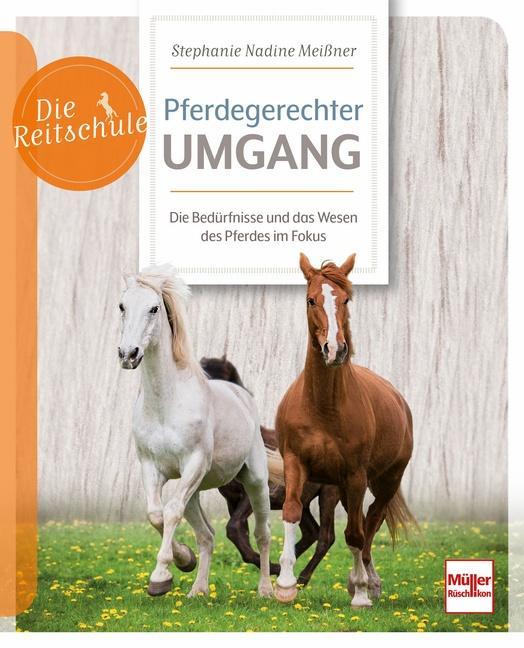 Produktbild Meissner:Pferdegerechter Umgang (Deutsch, Stephanie Nadine Meiner, 2024)