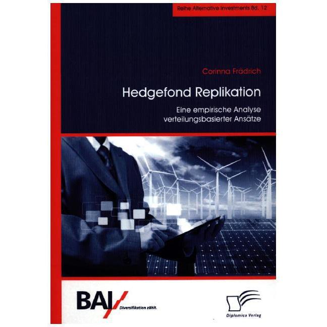 Hedgefond Replikation: Eine empirische Analyse verteilungsbasierter Ansätze, Fachbücher