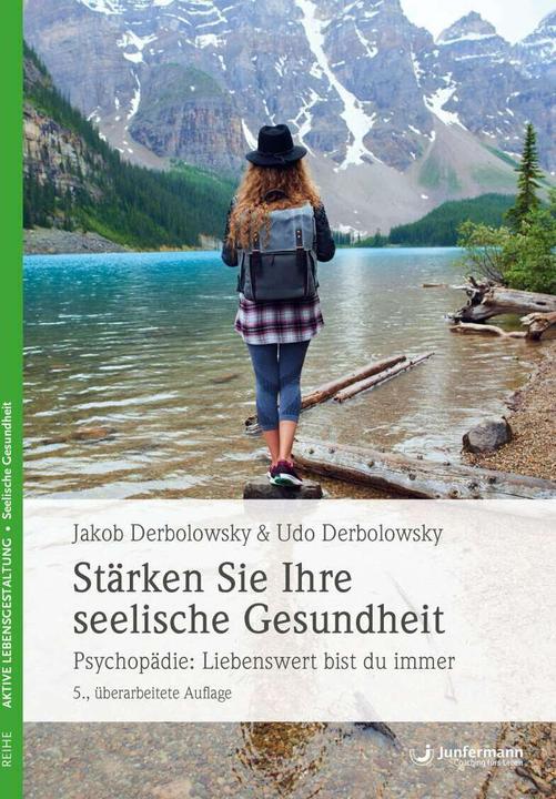 Produktbild Stärken Sie ihre seelische Gesundheit (Deutsch, Jakob Derbolowsky, 2018)