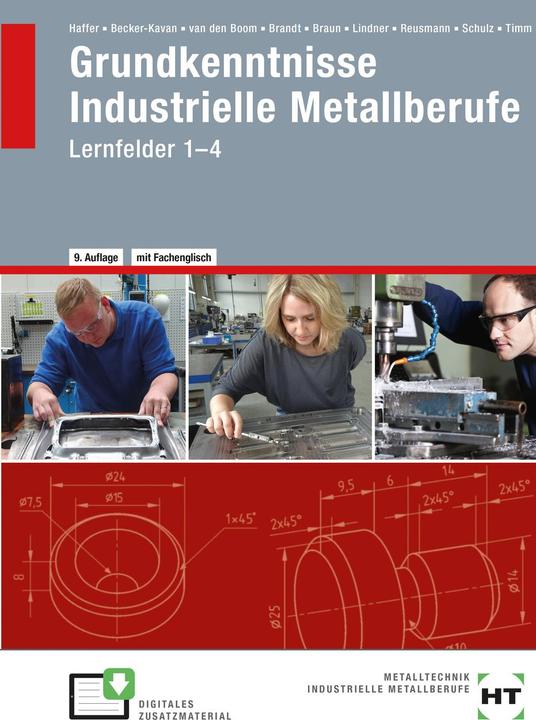 Produktbild Grundkenntnisse Industrielle Metallberufe (Deutsch, Finn Brandt, Jochen Timm, Angelika Becker-Kavan, Christof Braun, Reiner Haffer, Elisabeth Schulz, Gregor van den Boom, Volker Lindner, Monika Reusmann, 2025)