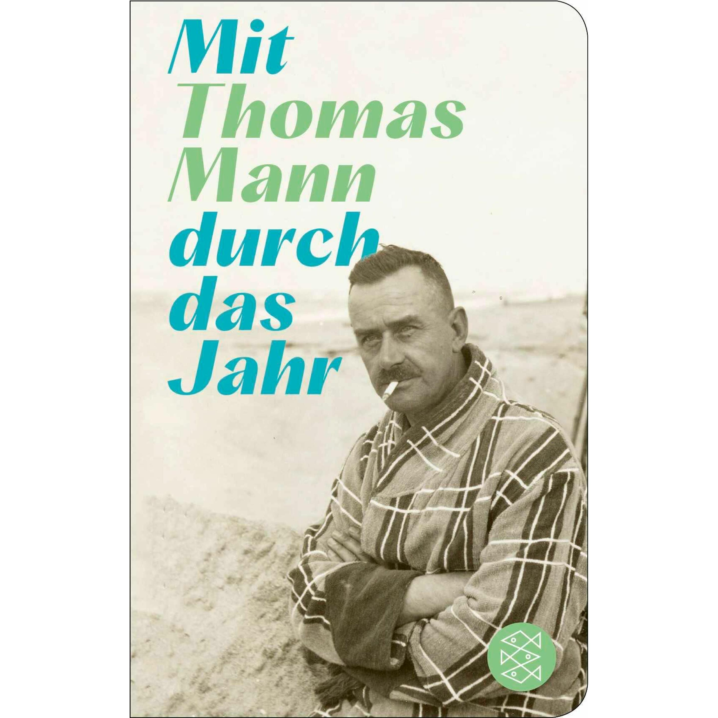 Mit Thomas Mann durch das Jahr, Belletristik von Thomas Mann