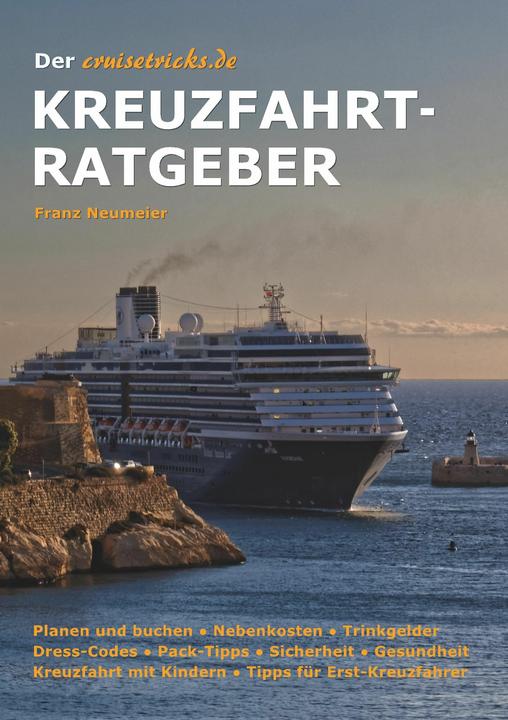 Produktbild Der cruisetricks.de Kreuzfahrt-Ratgeber (Deutsch, Franz Neumeier, 2015)