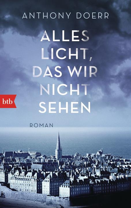Produktbild Alles Licht, das wir nicht sehen (Deutsch, Anthony Doerr, 2016)