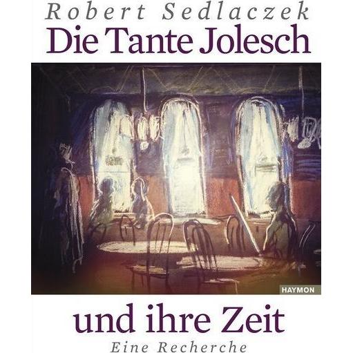 Die Tante Jolesch und ihre Zeit, Sachbücher von Robert Mayr Sedlaczek