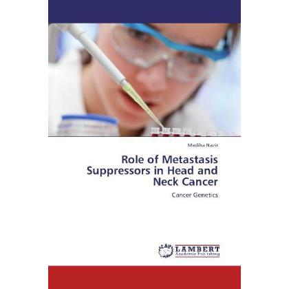 Role of Metastasis Suppressors in Head and Neck Cancer, Fachbücher