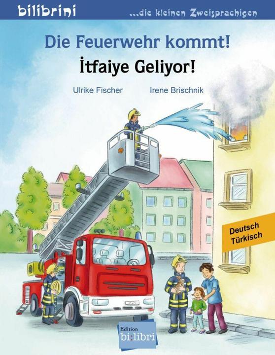 Produktbild Die Feuerwehr kommt! Kinderbuch Deutsch-Türkisch (Deutsch, Irene Brischnik, Ulrike Fischer, 2017)