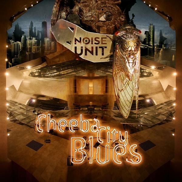 Cheeba City Blues (Noise Unit, 2022)