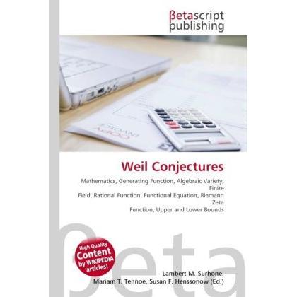 Weil Conjectures, Fachbücher von Lambert M. Surhone, Miriam T. Timpledon, Susan F. Marseken