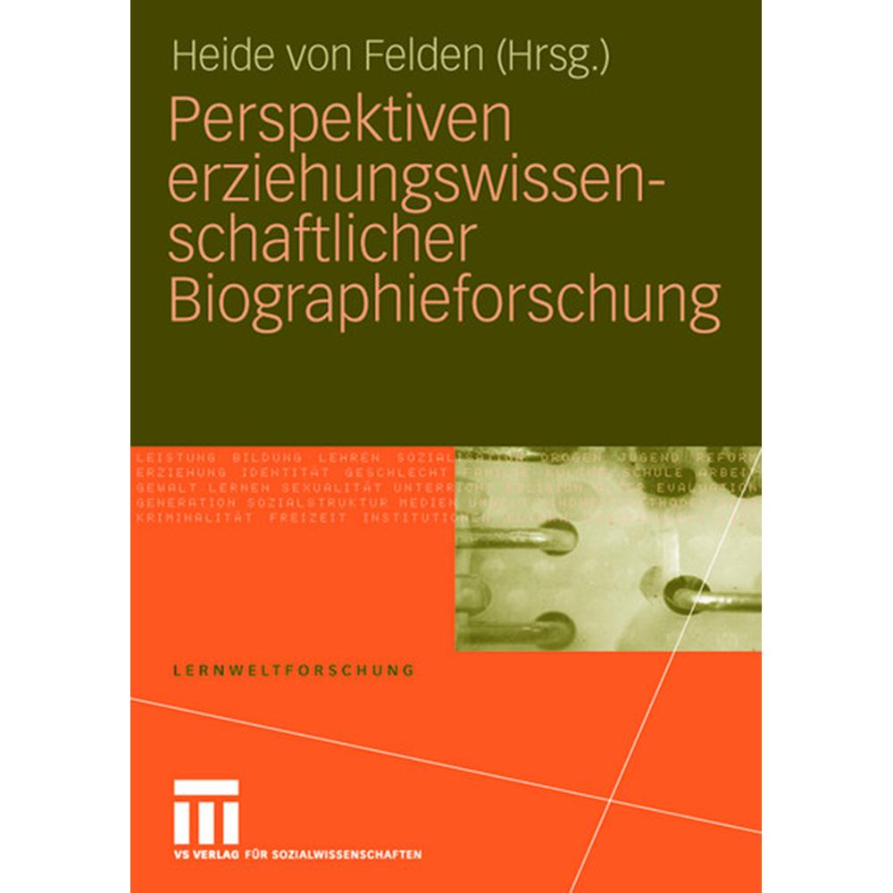 Perspektiven erziehungswissenschaftlicher Biographieforschung, Fachbücher von Heide von Felden