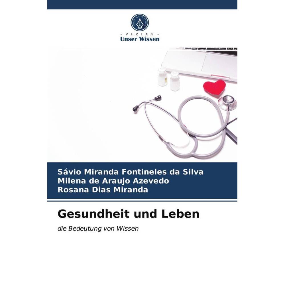Gesundheit und Leben, Fachbücher von Milena de Araujo Azevedo, Sávio Miranda Fontineles da Silva, Rosana Dias Miranda