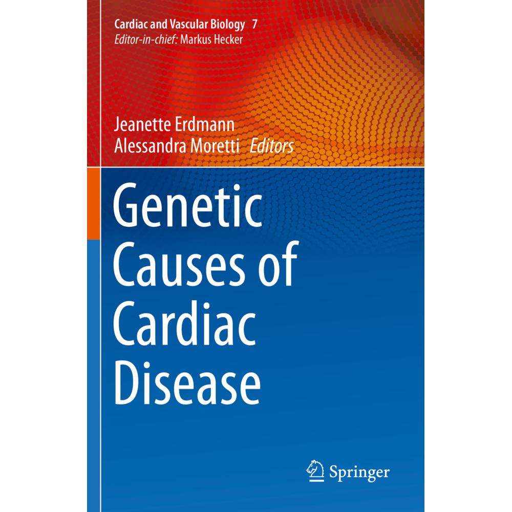 Genetic Causes of Cardiac Disease, Fachbücher von Alessandra Moretti, Jeanette Erdmann