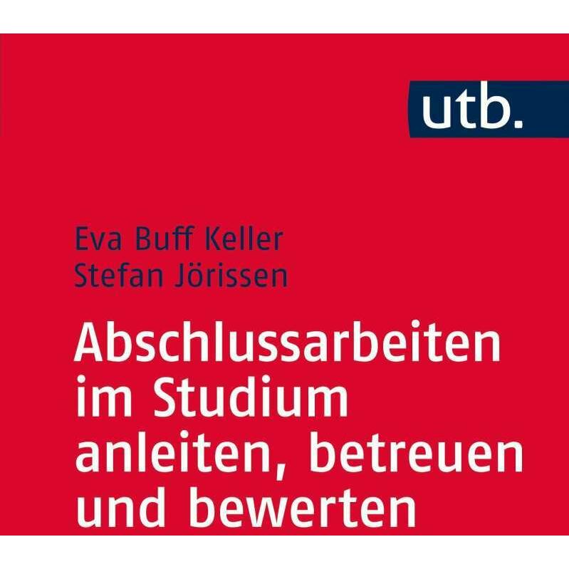 Thumbnail - Abschlussarbeiten im Studium anleiten, betreuen und bewerten, Fachbücher von Stefan Jörissen