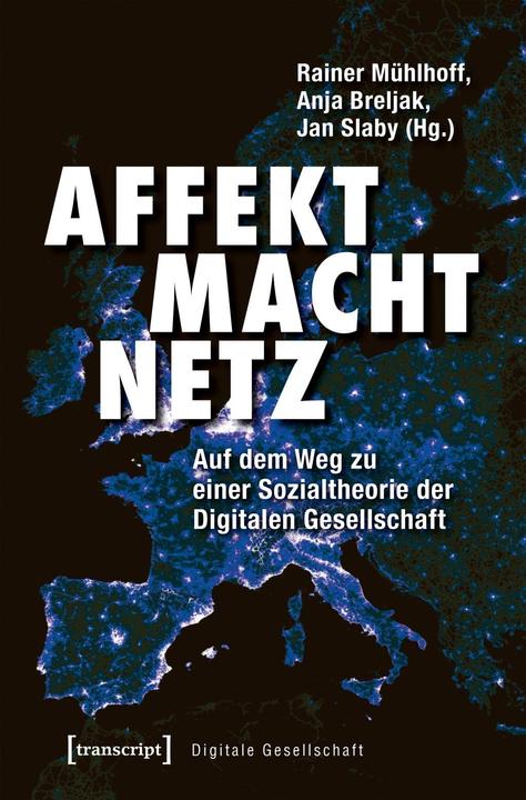 Produktbild Affekt Macht Netz (Deutsch, Johanna Lang, Rainer Mühlhoff, 2019)