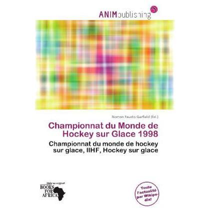 Championnat du Monde de Hockey sur Glace 1998, Ratgeber von Norton Fausto Garfield