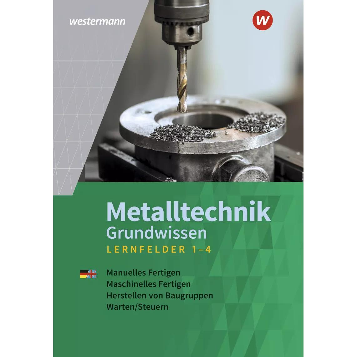Thumbnail - Metalltechnik Grundwissen. Lernfelder 1-4: Schülerband, Schulbücher von Jürgen Kaese, Uwe Kirschberg, Günther Tiedt, Lut...
