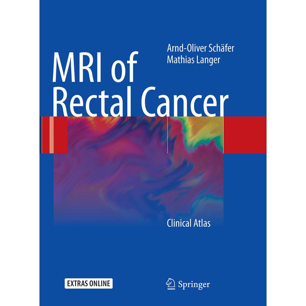 MRI of Rectal Cancer, Fachbücher von Mathias Langer, Arnd-Oliver Schäfer