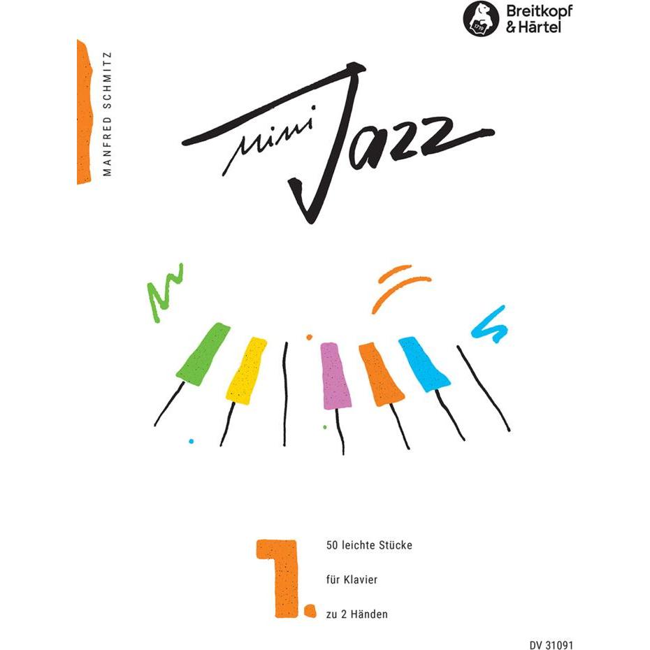 Mini-Jazz, Für Klavier. Bd.1, Fachbücher von Manfred Schmitz
