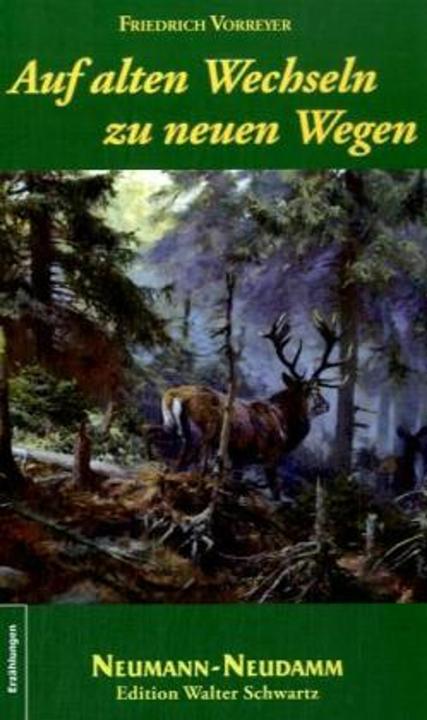 Immagine prodotto Auf alten Wechseln zu neuen Wegen (Tedesco, Friedrich Vorreyer, 2008)