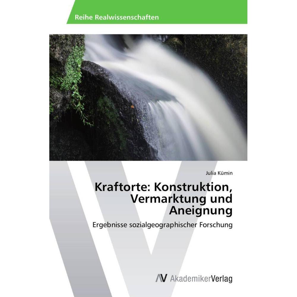 Kraftorte: Konstruktion, Vermarktung und Aneignung, Fachbücher