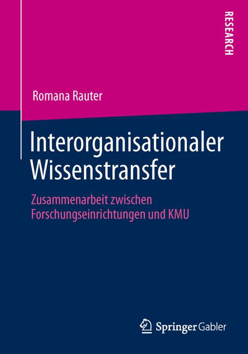 Produktbild Interorganisationaler Wissenstransfer (Deutsch, Romana Rauter, 2013)