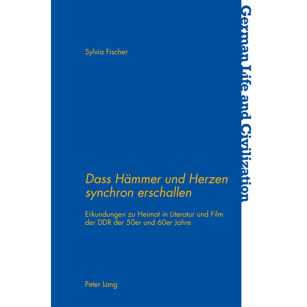 Dass Hämmer und Herzen synchron erschallen, Fachbücher von Sylvia Fischer