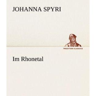 Im Rhonetal, Belletristik von Johanna Spyri