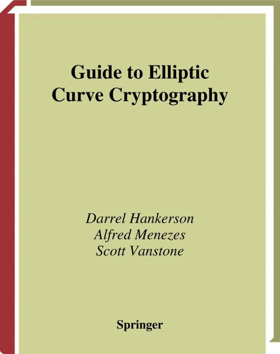 Image du produit Guide to Elliptic Curve Cryptography (Anglais, Alfred J. Menezes, Darrel Hankerson, Scott A. Vanstone, 2010)