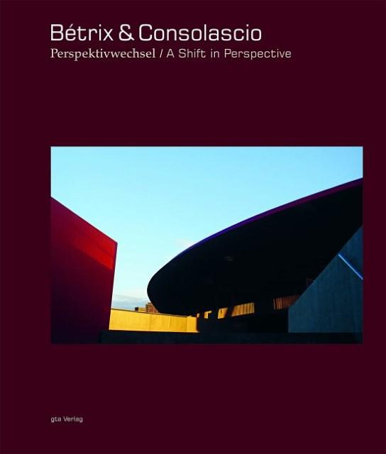 Produktbild Bétrix & Consolascio (Deutsch, Michael Hampe, Sylvain Malfroy, 2008)
