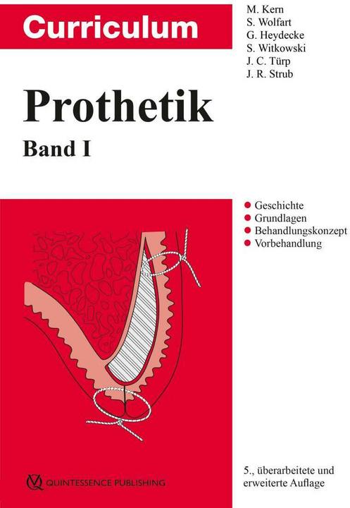 Image du produit Curriculum Prothetik Band 1 (Allemand, Guido Heydecke, Jens Christoph Türp, Jörg R. Strub, Matthias Kern, Siegbert Witkowski, Stefan Wolfart, 2022)
