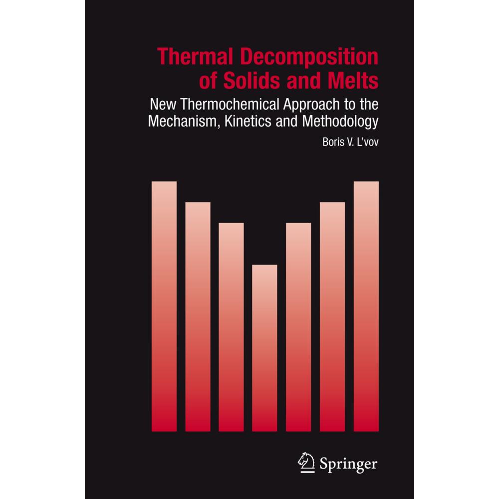 Thermal Decomposition of Solids and Melts, Fachbücher von Boris V. L'vov