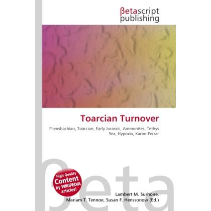 Toarcian Turnover, Fachbücher von Lambert M. Surhone, Miriam T. Timpledon, Susan F. Marseken