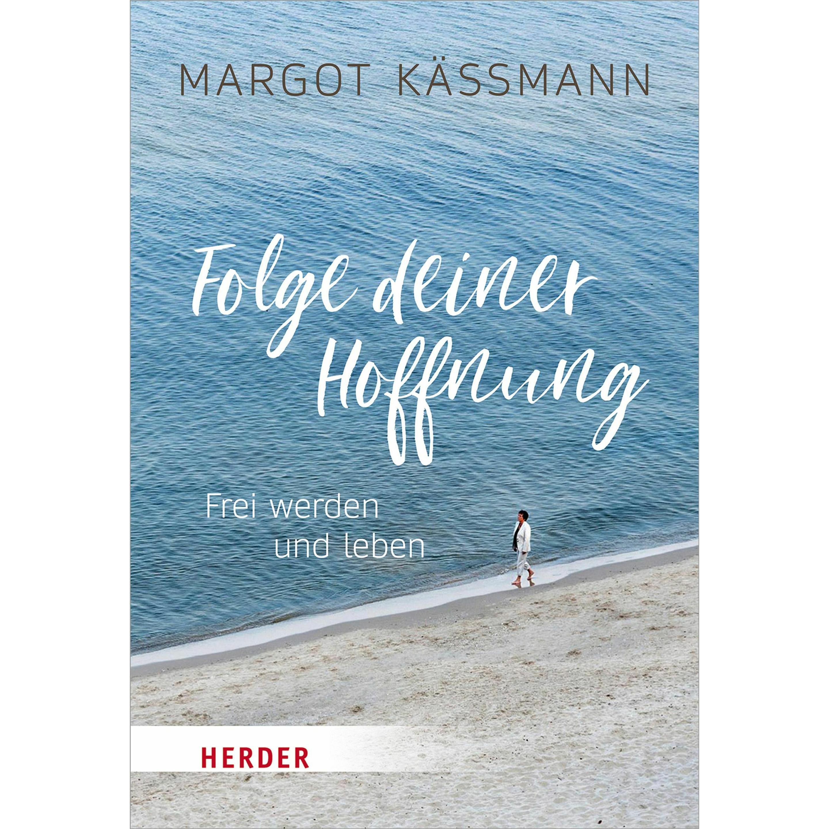 Folge deiner Hoffnung, Ratgeber von Margot Kässmann