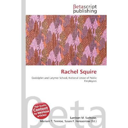 Rachel Squire, Fachbücher von Lambert M. Surhone, Miriam T. Timpledon, Susan F. Marseken