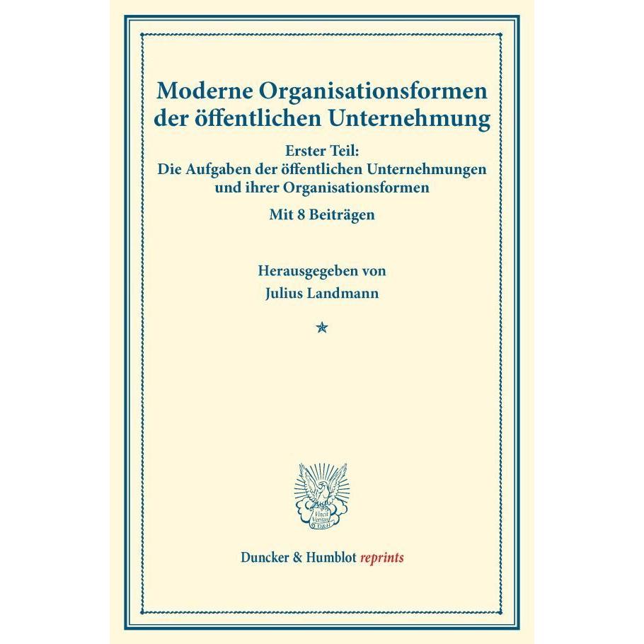 Moderne Organisationsformen der öffentlichen Unternehmung., Fachbücher von Julius Landmann