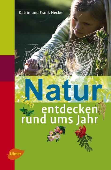 Produktbild Natur entdecken rund ums Jahr (Deutsch, Frank Hecker, 2011)
