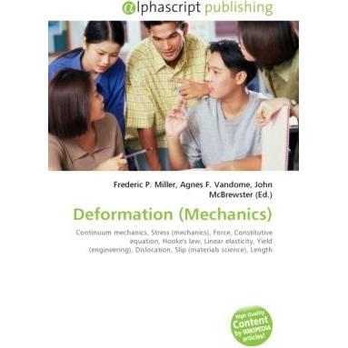 Deformation (Mechanics), Fachbücher von Agnes F. Vandome, Frederic P. Miller, John McBrewster