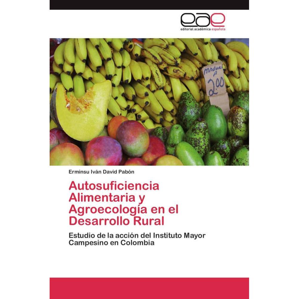 Autosuficiencia Alimentaria y Agroecología en el Desarrollo Rural, Fachbücher