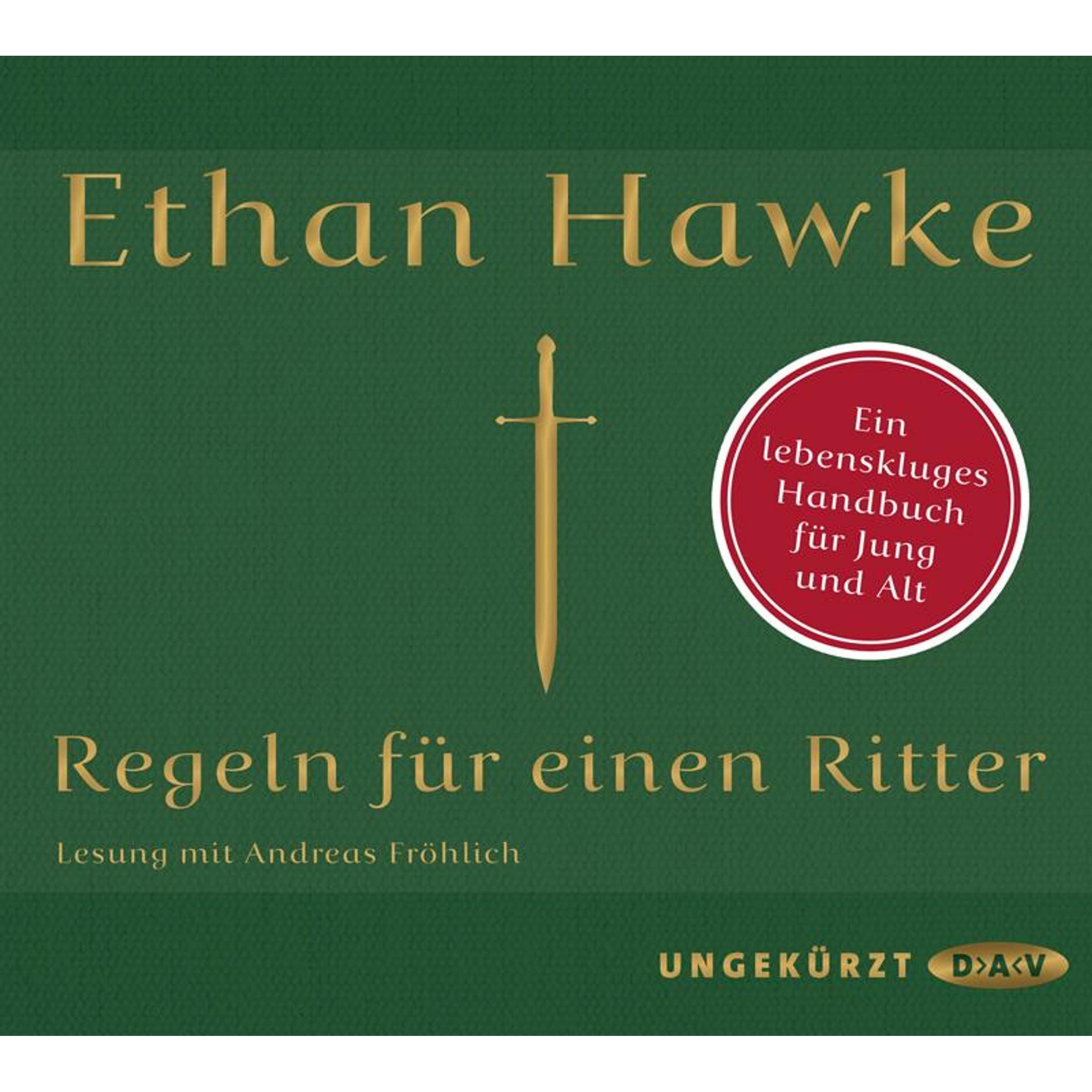 Regeln für einen Ritter, Hörbücher von Ethan Hawke, Andreas Fröhlich, Kristian Lutze