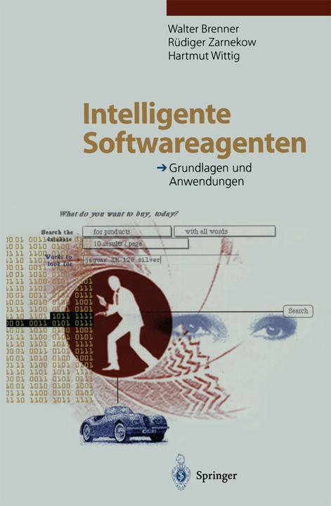 Produktbild Intelligente Softwareagenten (Deutsch, Hartmut Wittig, Rüdiger Zarnekow, Walter Brenner, 2014)