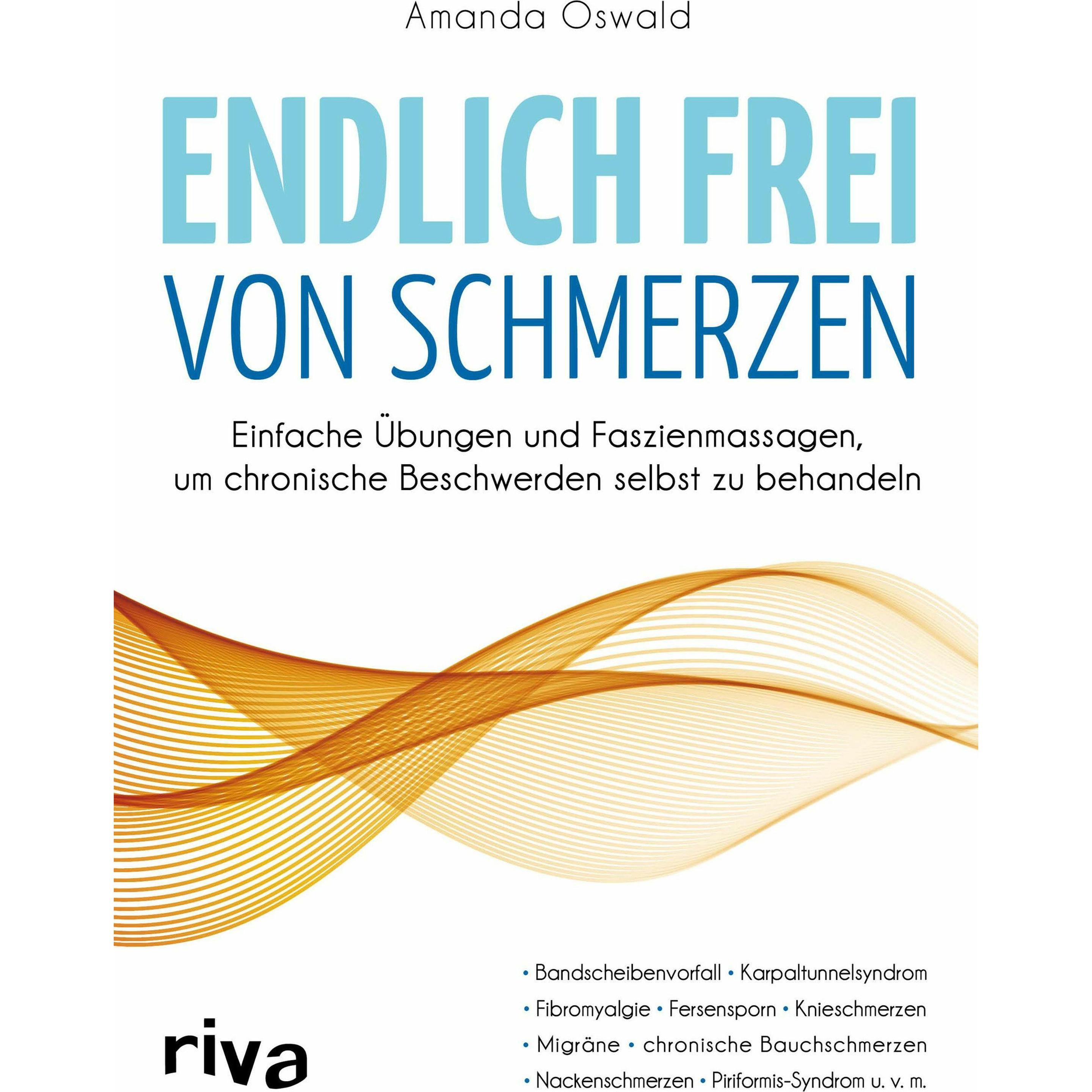 Endlich frei von Schmerzen, Ratgeber von Amanda Oswald