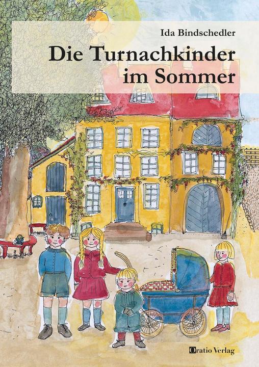 Image du produit Die Turnachkinder im Sommer (Allemand, Ida Gmündner-Muller, Ursula Gmünder-Muller, 2018)