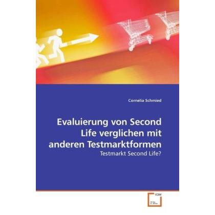Evaluierung von Second Life verglichen mit anderen Testmarktformen, Fachbücher