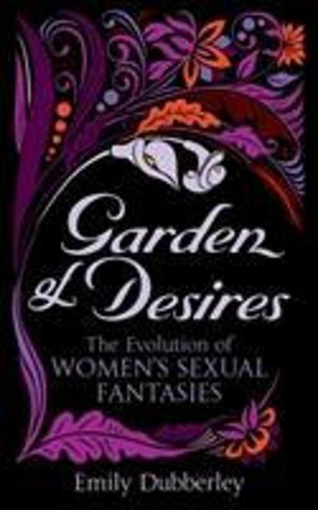 Produktbild Garden of Desires (Englisch, Emily Dubberley, 2013)