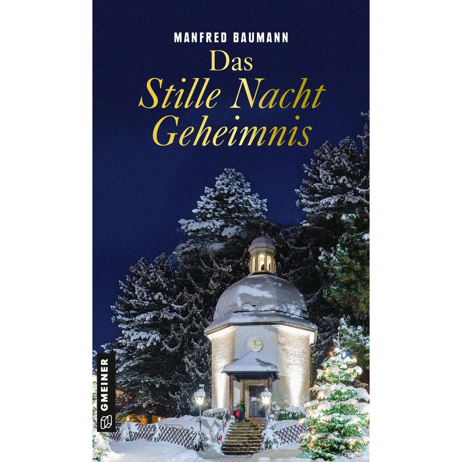 Das Stille Nacht Geheimnis, Belletristik von Manfred Baumann